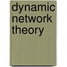Dynamic Network Theory by James D. Westaby