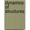 Dynamics Of Structures by Jagmohan L. Humar