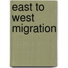 East To West Migration by Helen Kopnina
