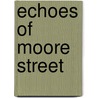 Echoes of Moore Street door Paul Ryan