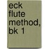 Eck Flute Method, Bk 1