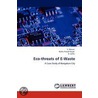 Eco-Threats Of E-Waste door S. Manasi