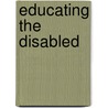 Educating the Disabled door George R. Taylor