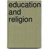 Education And Religion by Solomon Ezenibe