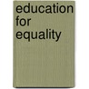 Education For Equality door Patricia Smith Butcher