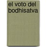 El voto del Bodhisatva door Gueshe Kelsang Gyatso