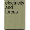 Electricity and Forces door Authors Various