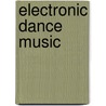 Electronic Dance Music by Frederic P. Miller