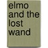 Elmo And The Lost Wand