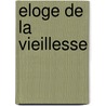 Eloge De La Vieillesse door Herrmann Hesse
