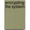 Encrypting File System door John McBrewster