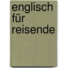 Englisch Für Reisende door Jens Rohark