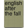 English After The Fall by Robert Scholes