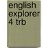 English Explorer 4 Trb