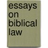 Essays On Biblical Law