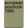 European Yearbook 1990 door Directorate Council of Europe