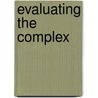 Evaluating The Complex door Kim Forss