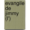 Evangile De Jimmy (L') door Cauwelaert Van