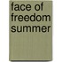 Face Of Freedom Summer