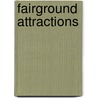 Fairground Attractions door Lisette Ashton