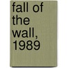 Fall of the Wall, 1989 door Barbara Klemm
