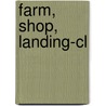 Farm, Shop, Landing-cl door Martin Bruegel
