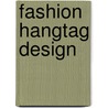 Fashion Hangtag Design by Barbara Liu