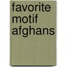 Favorite Motif Afghans by Leisure Arts