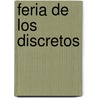 Feria De Los Discretos by PíO. Baroja