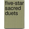Five-Star Sacred Duets door Dennis Alexander