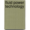 Fluid Power Technology door F. Don Norvelle