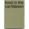 Food in the Carribbean door Polly Goodman