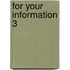 For Your Information 3
