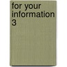 For Your Information 3 by Karen Blanchard