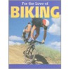 For the Love of Biking by Rennay Craats