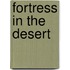 Fortress In The Desert