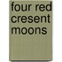 Four Red Cresent Moons