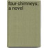 Four-Chimneys; A Novel