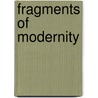 Fragments Of Modernity by David Frisby