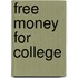 Free Money For College