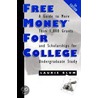 Free Money For College door Laurie Blum