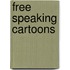 Free Speaking Cartoons