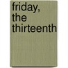 Friday, the Thirteenth by Thomas W. Lawson