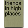 Friends in High Places by Frank Unger