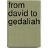 From David To Gedaliah