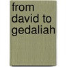 From David To Gedaliah by Bob Becking
