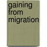 Gaining From Migration door Publishing Oecd Publishing