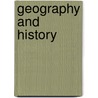 Geography And History door E. R