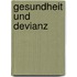 Gesundheit Und Devianz