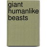 Giant Humanlike Beasts door Brian Innes